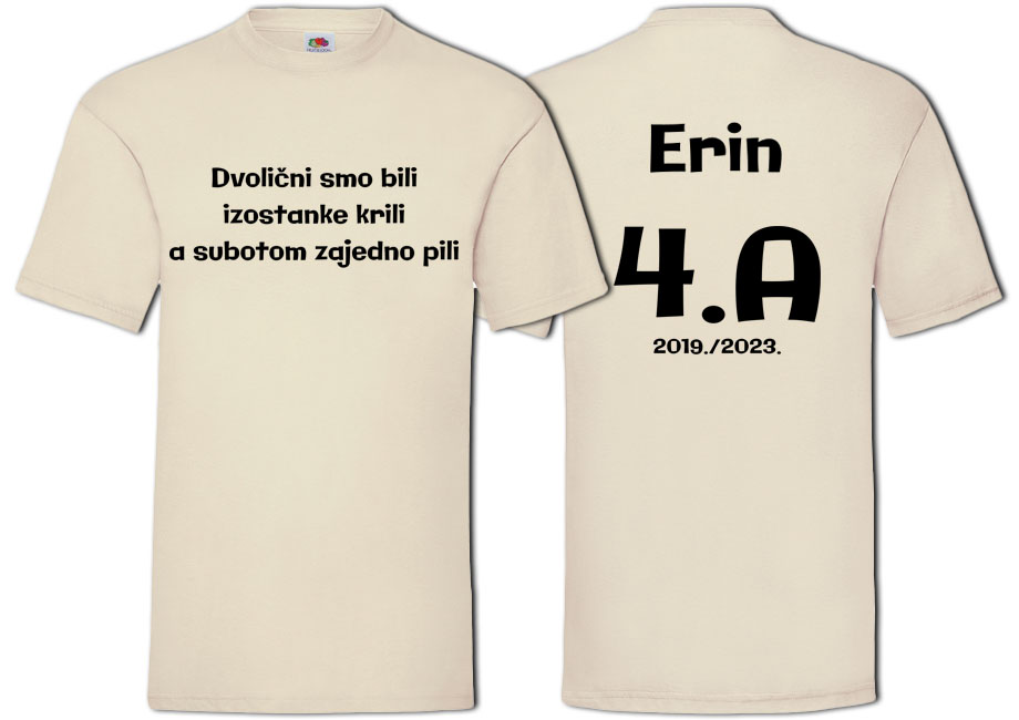 Ideja za natpis za maturante: Dvolicni smo bili 4a majice za norijadu